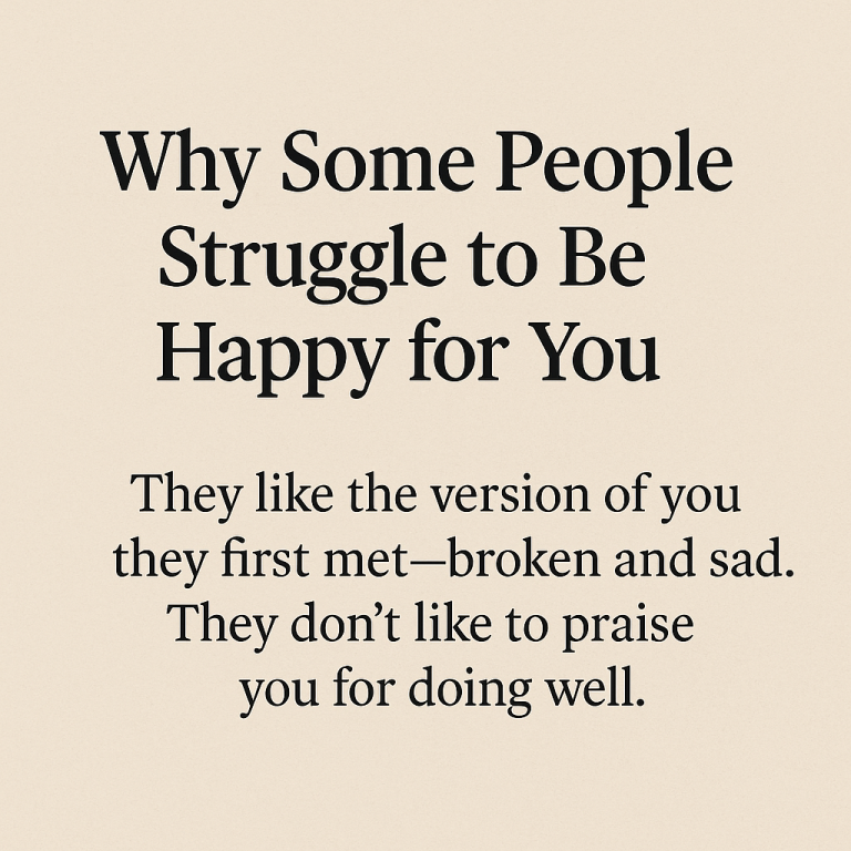 Why Some People Struggle to Be Happy for You